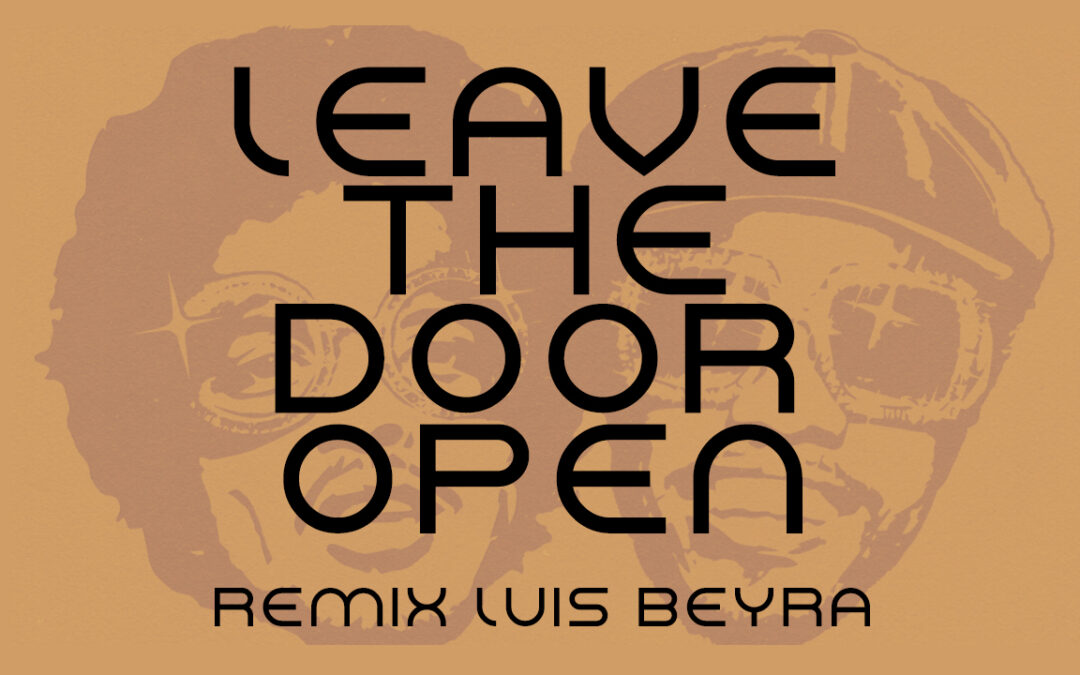 Bruno Mars, Anderson Paak, Silk Sonic Leave the Door Open – Remix by Luis Beyra
